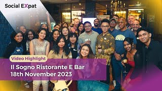 Social Expat - Jakarta Social Networking at Il Sogno Ristorante E Bar