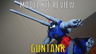 HGUC Guntank | Model Kit Review | Mobile Suit Gundam