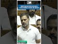 #Shorts | LOP Rahul Gandhi Speaks On Wayanad In The Lok Sabha | Congress | Kerala Landslide