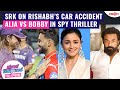 Shah Rukh Khan’s SHOKING reaction to Rishabh’s accident | Alia to FIGHT with Bobby in spy thriller