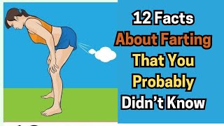 12 Facts About Farting That You Probably Didn’t Know... #FartFacts, #FunnyScience, #DidYouKnow,