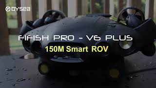 【FIFISH V6Plus】最新産業用水中ドローンPV