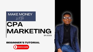 How To Earn $490 with CPA Marketing | Beginner's Self Clicking Tutorial