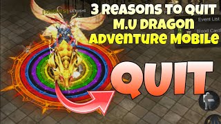 3 Reasons Why I Quit Playing M.U Dragon Adventure Mobile