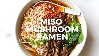 Umami Miso Mushroom Ramen