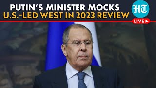 LIVE | Putin’s Minister Reviews Global Events Of 2023; Sergei Lavrov Slams Ukraine \u0026 West