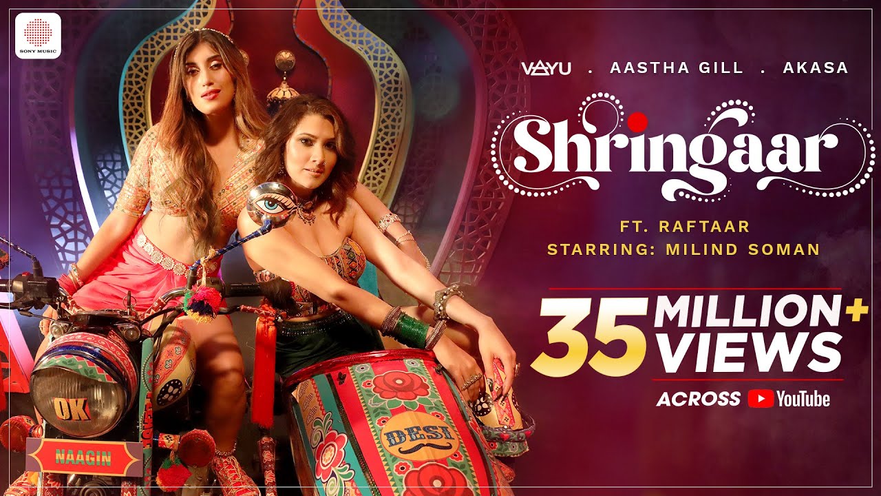 Shringaar - Official Music Video | Vayu | @Aastha Gill | @akasaofficial | @Raftaar | Milind Soman