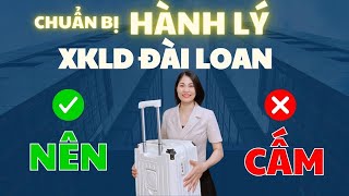 Những đồ NÊN và KHÔNG NÊN mang đi xuất cảnh Đài Loan | BÍCH HỒNG XKLD-DU HỌC