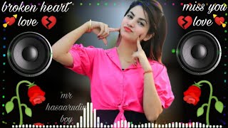 odhni odh ke nachu  dj remix broken heart hard bass mix song hindi hits new song 2024