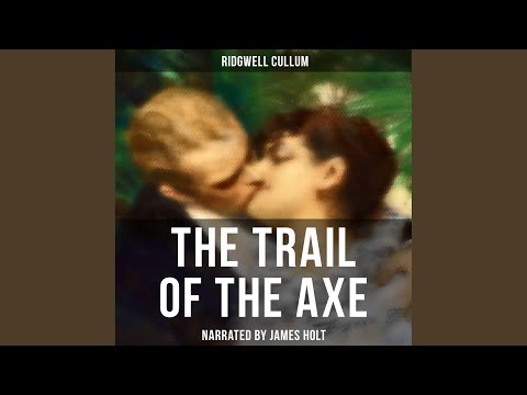 Chapter 28.11 - The Trail of the Axe