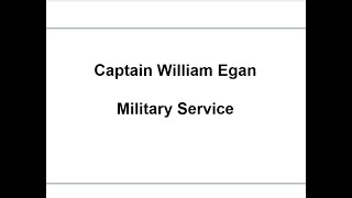 Captain William Egan Military Service Jan 2, 2025