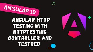 193. Angular HTTP Testing with HttpTestingController and TestBed for Services - Angular 19