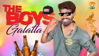 The Boys Galatta | Madrasi | Galatta Guru