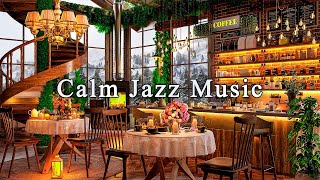 Relaxing Jazz Instrumental Music for Studying, Working ☕ Calm Jazz Music & Cozy