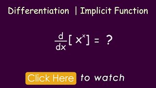 y =x^x; Find  dy/dx | Derivative of Tetration Function | Calculus