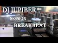 dj jupiber session breakbeat marzo 2024