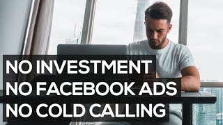 HOW TO START A SOCIAL MEDIA MARKETING AGENCY WITHOUT MONEY OR COLD CALLING