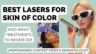BEST LASERS FOR SKIN OF COLOR!