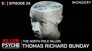 Thomas Richard Bunday: The North Pole Killer | Killer Psyche | Full Episode