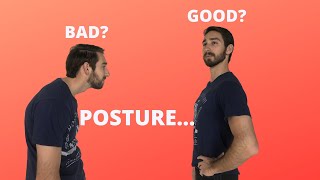 Poor Posture Doesn't Exist!