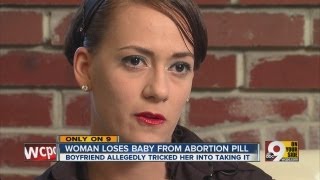 Woman loses baby from abortion pill her boyfriend gave her