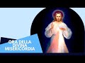 ORA DELLA DIVINA MISERICORDIA 12.06.24