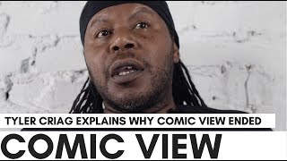 Tyler Craig On Why 'Comic View' Ended