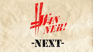 WINNER!-NEXT#2 ft.HIKARU,KEN,しゅーとん,ザクレイ,にえとの,あばだんご,Eim,kept,takera,T,Shogun,yuzu,真央,つぼつぼ...and more!