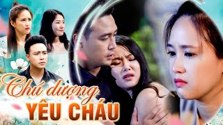 CHÚ DƯỢNG YÊU CHÁU | Phim Truyện Việt Nam Hay Nhất | Phim Tâm Lý Xã Hội Hay Mới | Phim Việt Giờ Vàng