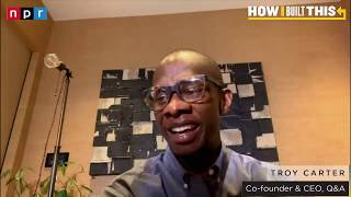 Troy Carter on Q&A and Blackout Tuesday with Guy Raz | How I Built This | NPR