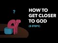 Struggling with faith? How to get closer to God: 5 steps.