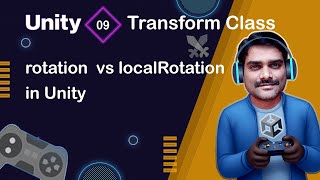 rotation vs localRotation in Unity - Unity Scripting API Transform Tutorial 09 🚀