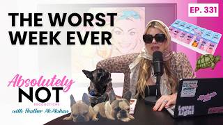 Bouncing Back | Absolutely Not with Heather McMahan | Episode 331