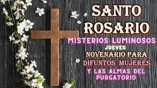 Novenario para Difuntos Mujeres Misterios Luminosos Jueves