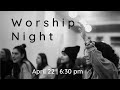 Worship Night- April 2022 - Midtown Baptist Temple