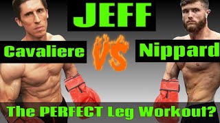 JEFF CAVALIERE Athlean-X  "Perfect Workout" vs JEFF NIPPARD "Science Explained" (LEG WORKOUT REVIEW)