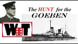 The Hunt for the Goeben