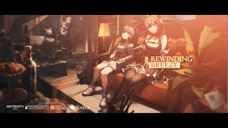 Arknights Official Trailer - Rewinding Breeze