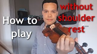 Christiaan's Violin Ramblings 1: No Shoulder Rest