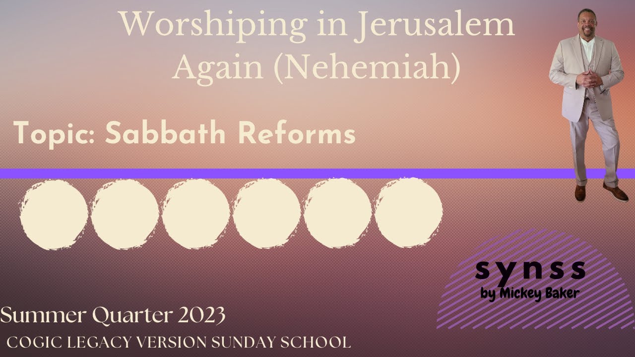 Sabbath Reforms Cogic Legacy Sunday School Youtube
