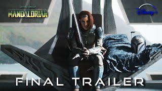 The Mandalorian | Season 3 - FINAL TRAILER (4K) | Disney+