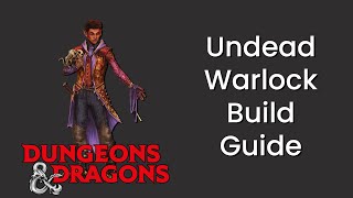 Undead (Warlock) Build Guide in D&D 5e - HDIWDT