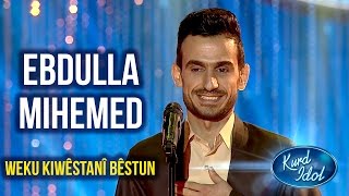 Kurd Idol - Ebdulla Mihemed-Weku Kwêstanî Bêstun/عەبدوڵا محەمەد-وەکو کوێستانی بێستون