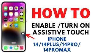 How To Turn On Assistive Touch On iPhone 14 Pro Max !! Enable Assistive Touch iPhone 14 Series