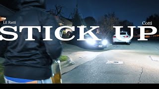 “ Stick up “ Cotti X Rati