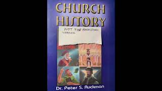 Dr Ruckman, Church History 3 (Last)