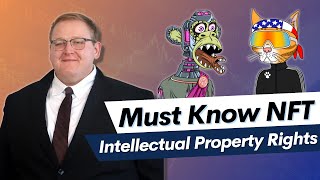 NFT Intellectual Property Rights You MUST Know!