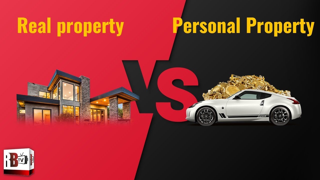 REAL PROPERTY VS. PERSONAL PROPERTY | REAL ESTATE INVESTING |DIFFERENCE ...