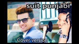 Suit Punjabi || Jass Manak || Cover by Sachin Sp || New Punjabi Song