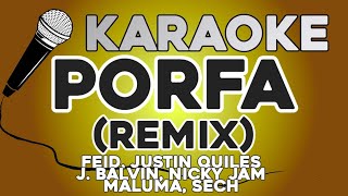 KARAOKE (Porfa Remix - Feid, Justin Quiles, J. Balvin, Nicky Jam, Maluma, Sech)